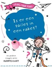 Omslag van Is er een toilet in een raket?