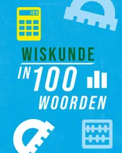Omslag van Wiskunde in 100 woorden