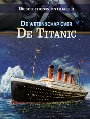 Omslag van De wetenschap over de Titanic