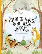 Omslag van Feiten en fouten over dieren - Is wat we weten waar?