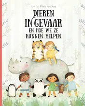 Omslag van Dieren in gevaar en hoe we ze kunnen helpen