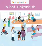 Omslag van Wat gebeurt er? In het ziekenhuis