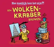 Omslag van Een wolkenkrabber bouwen
