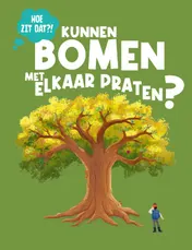 Omslag van Kunnen bomen met elkaar praten?