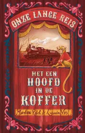 Omslag van Onze lange reis met een hoofd in de koffer