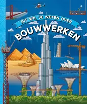 Omslag van Dit wil je weten over bouwwerken