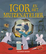 Omslag van Igor en het muizenatelier