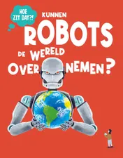 Omslag van Kunnen robots de wereld overnemen?