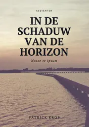Omslag van Bundel dicht in de schaduw van de horizon