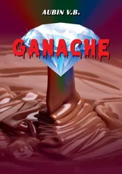 Omslag van Ganache, een diamantenmoord dossier