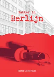 Omslag van Wakker in Berlijn