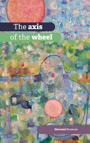 Omslag van The axis of the wheel