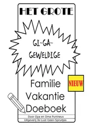 Omslag van Het Grote Gi-Ga-Geweldige Familie Vakantie Doeboek