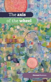 Omslag van The axis of the wheel