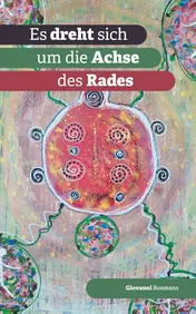 Omslag van Es dreht sich um die Achse des rades