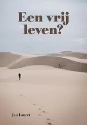 Omslag van Een vrij leven?