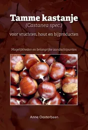 Omslag van Tamme kastanje (Castanea spec.) voor vruchten, hout en bijproducten