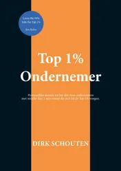 Omslag van Top 1% Ondernemer - Dirk Schouten