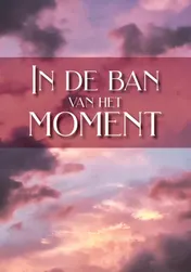 Omslag van Gedichtenbundel - In de ban van het moment