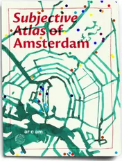 Omslag van Subjective Atlas of Amsterdam