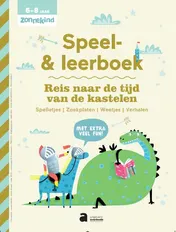 Omslag van Speel- en leerboek - Reis naar de tijd van de kastelen