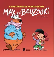 Omslag van 4 Mystérieuses aventures de Max et Bouzouki