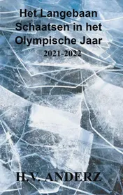 Omslag van Het Langebaan Schaatsen in het Olympische Jaar