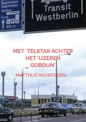 Omslag van Met voetbalclub Telstar achter het 'ijzeren gordijn'