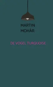 Omslag van De vogel turquoise
