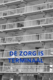 Omslag van De zorg is terminaal