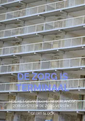 Omslag van De zorg is terminaal