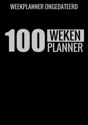 Omslag van Weekplanner Ongedateerd (A4) - 100 Weken Planner - Weekplanner zonder Datum / Jaartal voor Gezin, Familie, Werk en Zakelijk