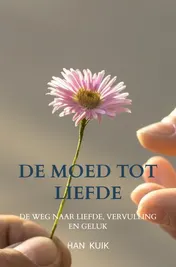 Omslag van De moed tot liefde