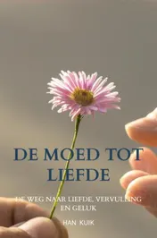 Omslag van De moed tot liefde