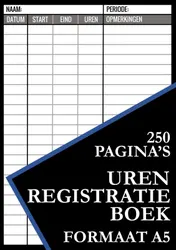 Omslag van Urenregistratie Boekje - ZZP, Freelancer, Personeel, Medewerkers, Werknemers