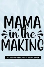 Omslag van Mijn Babyshower Invulboek – Ook geschikt als Babyshower Gastenboek