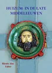Omslag van Huizum in de late middeleeuwen