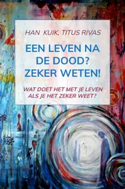 Omslag van Een leven na de dood? Zeker weten!