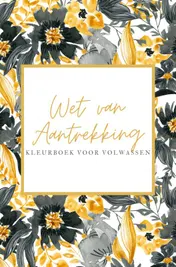 Omslag van Wet van Aantrekking Kleurboek voor Volwassen – Law of Attraction spreuken