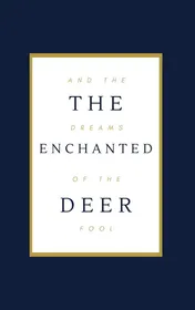 Omslag van The Enchanted Deer and the Dreams of the Fool