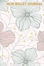 Omslag van Mijn Bullet journal – Bullet journal notebook - Notitieboek