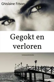Omslag van Gegokt en verloren
