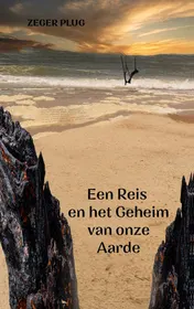 Omslag van Een Reis en het Geheim van onze Aarde