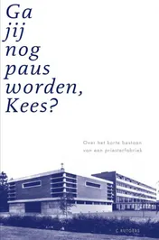 Omslag van Ga jij nog paus worden, Kees?