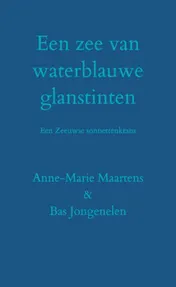 Omslag van Een zee van waterblauwe glanstinten