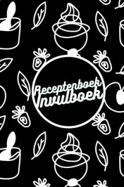 Omslag van Receptenboek invulboek: Mijn Recepten bewaren