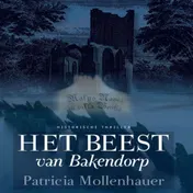 Omslag van Het beest van Bakendorp