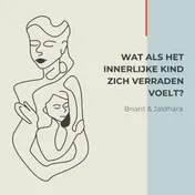 Omslag van Wat als het Innerlijke Kind zich verraden voelt?