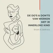 Omslag van De Do's & Don'ts van werken met je Innerlijke Kind