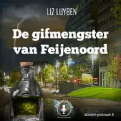 Omslag van De gifmengster van Feijenoord
